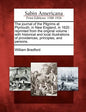 The Journal of the Pilgrims at Plymouth, in New England, in 1620: Reprinted from the Original Volume: With Historical and Local Illustrations of Provi - Paperback