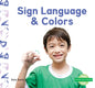 Sign Language & Colors - Library Binding