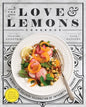 The Love and Lemons Cookbook: An Apple-To-Zucchini Celebration of Impromptu Cooking - Hardcover
