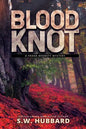 Blood Knot: a small town murder mystery - Paperback