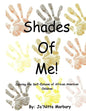 Shades of Me: Coloring the Self-Esteem of African American Children - Paperback