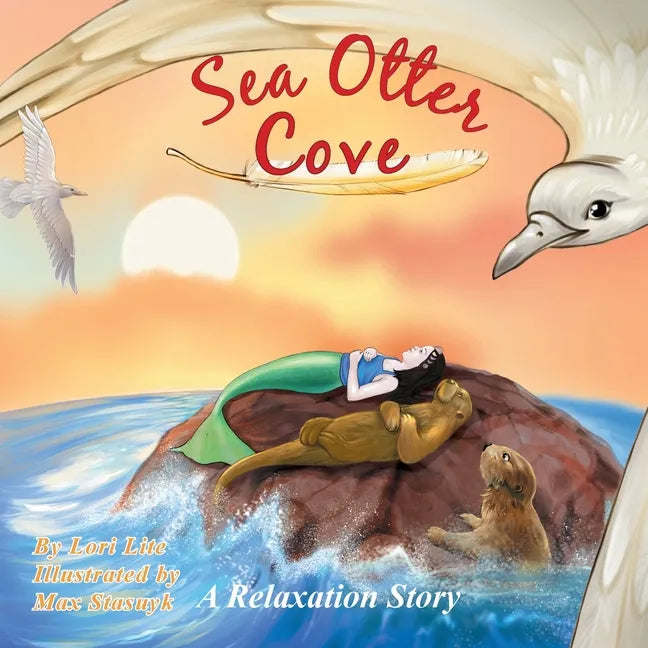 Sea Otter Cove: Introducing belly breathing to calm down, lower anxiety, control emotions, and promote a peaceful sleep - Paperback
