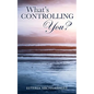 What's Controlling You? - Paperback