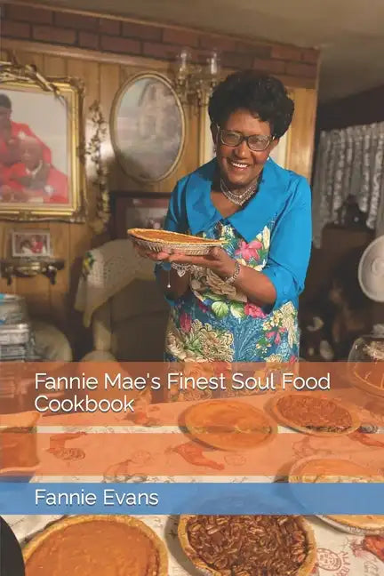 Fannie Mae's Finest Soul Food Cookbook - Paperback