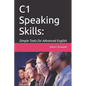 C1 Speaking Skills: Simple Tools for Advanced English - Paperback