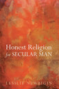 Honest Religion for Secular Man - Paperback