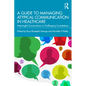 A Guide to Managing Atypical Communication in Healthcare: Meaningful Conversations in Challenging Consultations - Paperback