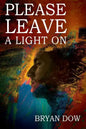 Please Leave A Light On - Paperback
