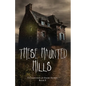 These Haunted Hills: A Collection of Short Stories Book 5 - Paperback