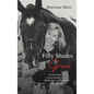 Fifty Shades of Grace: A true story of overcoming life's challenges with God's gift of grace - Hardcover