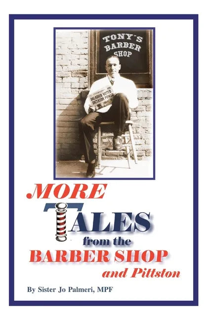 More Tales from the Barber Shop and Pittston - Paperback