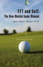 EFT and Golf: The New Mental Game Manual - Paperback