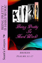 Being Pretty Is Hard Work!: Broken Psalms 51;17 - Paperback