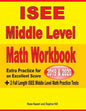 ISEE Middle Level Math Workbook 2019 & 2020: Extra Practice for an Excellent Score + 2 Full Length ISEE Middle Level Math Practice Tests - Paperback