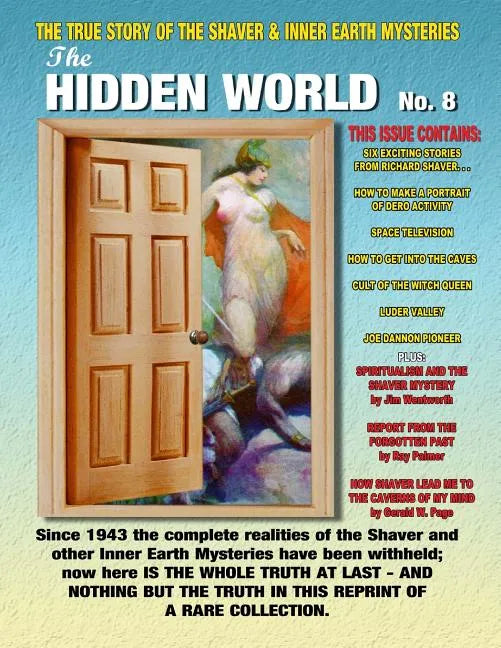 The Hidden World Number 8: The True Story Of The Shaver and Inner Earth Mysteries - Paperback