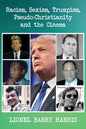 Racism, Sexism, Trumpism, Pseudo-Christianity and the Cinema - Paperback