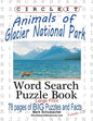 Circle It, Animals of Glacier National Park, Large Print, Word Search, Puzzle Book - Paperback