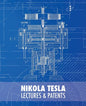Nikola Tesla: Lectures and Patents - Paperback