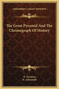 The Great Pyramid And The Chronograph Of History - Hardcover