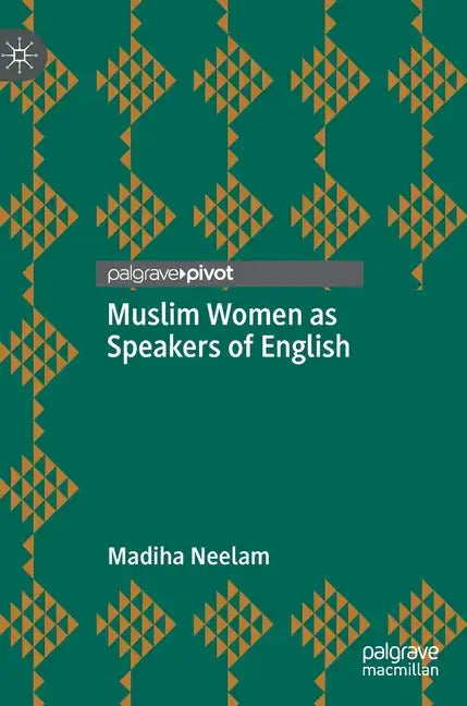 Muslim Women as Speakers of English - Hardcover