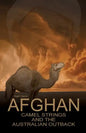 Afghan Camel Strings and the Australian Outback - Paperback