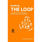 Breaking The Loop: Personal Growth for the Scapegoat Beyond the Narcissistic Family System - Paperback