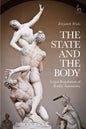 The State and the Body: Legal Regulation of Bodily Autonomy - Paperback