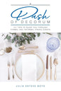 A Dash of Decorum: 101 Tips To Guide You Through Formal And Informal Dining Events - Paperback