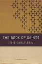 The Book of Saints: The Early Era - Paperback