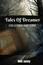 Diary of a Dreamer: Collection of short stories - Paperback