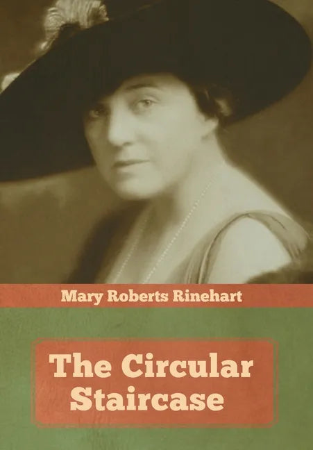 The Circular Staircase - Hardcover