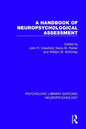 A Handbook of Neuropsychological Assessment - Paperback