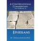 A Conversational Commentary on the Book of EPHESIANS - Paperback