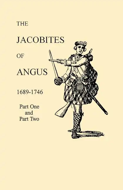Jacobites of Angus 1689-1746 - Paperback