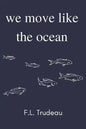 We Move Like the Ocean - Paperback