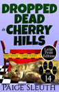 Dropped Dead in Cherry Hills - Paperback