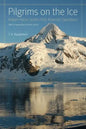Pilgrims on the Ice: Robert Falcon Scott's First Antarctic Expedition - Paperback