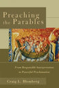 Preaching the Parables: From Responsible Interpretation to Powerful Proclamation - Paperback