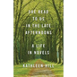 She Read to Us in Thelate Afternoons: A Life in Novels - Paperback