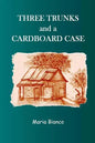 Three Trunks and a Cardboard Case - Paperback