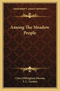 Among the Meadow People - Paperback