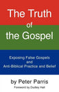 The Truth of the Gospel - Paperback