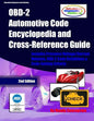OBD-2 Automotive Code Encyclopedia and Cross-Reference Guide: Includes Volume/Voltage/Current/Pressure Reference and OBD-2 Codes - Paperback