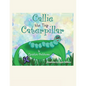Callie the Tiny Caterpillar - Paperback