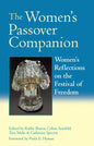 The Women's Passover Companion: Women's Reflections on the Festival of Freedom - Paperback