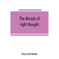 The miracle of right thought - Paperback
