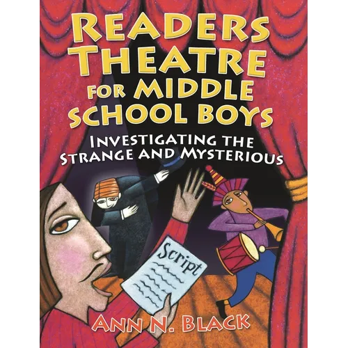 Readers Theatre for Middle School Boys: Investigating the Strange and Mysterious - Paperback