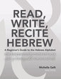Read, Write, Recite Hebrew: A Beginner's Guide to the Hebrew Alphabet - Paperback