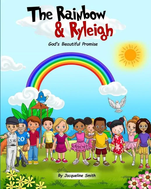 The Rainbow and Ryleigh: God's Beautiful Promise - Paperback