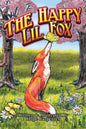 The Happy Lil Fox: a little fox tale about curiosity and making new friends - Paperback
